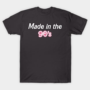 Made in the 90’s T-Shirt